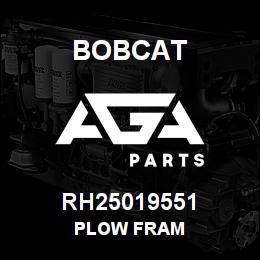 RH25019551 Bobcat PLOW FRAM | AGA Parts