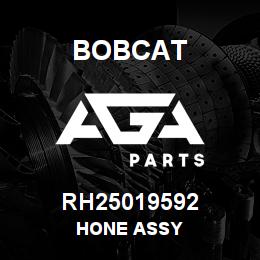 RH25019592 Bobcat HONE ASSY | AGA Parts