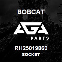 RH25019860 Bobcat SOCKET | AGA Parts