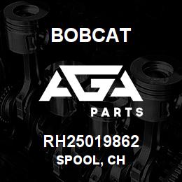 RH25019862 Bobcat SPOOL, CH | AGA Parts