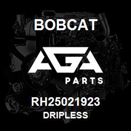 RH25021923 Bobcat DRIPLESS | AGA Parts