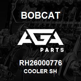 RH26000776 Bobcat COOLER SH | AGA Parts