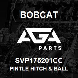 SVP175201CC Bobcat PINTLE HITCH & BALL COBO | AGA Parts