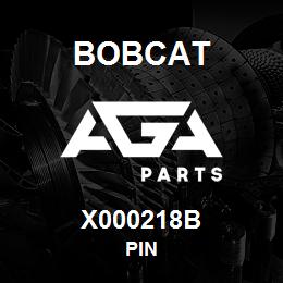 X000218B Bobcat PIN | AGA Parts