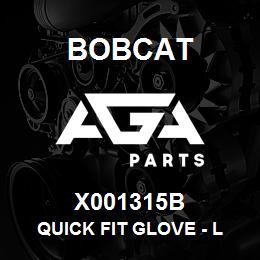 X001315B Bobcat QUICK FIT GLOVE - L | AGA Parts