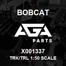 X001337 Bobcat TRK/TRL 1:50 SCALE | AGA Parts
