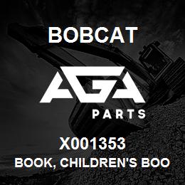 X001353 Bobcat BOOK, CHILDREN'S BOO | AGA Parts