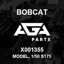 X001355 Bobcat MODEL, 1/50 S175 | AGA Parts