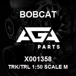 X001358 Bobcat TRK/TRL 1:50 SCALE M | AGA Parts
