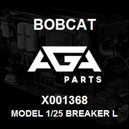 X001368 Bobcat MODEL 1/25 BREAKER L | AGA Parts