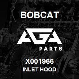 X001966 Bobcat INLET HOOD | AGA Parts