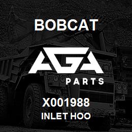 X001988 Bobcat INLET HOO | AGA Parts