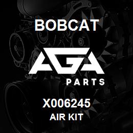 X006245 Bobcat AIR KIT | AGA Parts