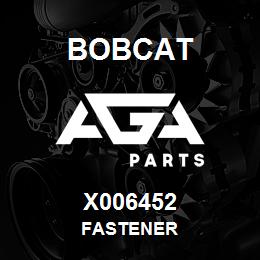 X006452 Bobcat FASTENER | AGA Parts