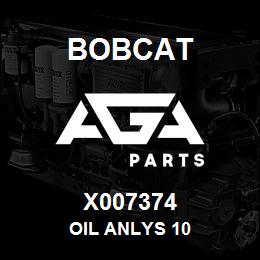 X007374 Bobcat OIL ANLYS 10 | AGA Parts