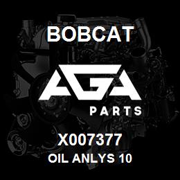 X007377 Bobcat OIL ANLYS 10 | AGA Parts