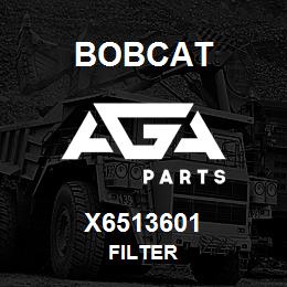 X6513601 Bobcat FILTER | AGA Parts