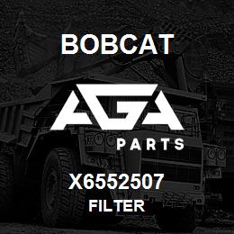 X6552507 Bobcat FILTER | AGA Parts