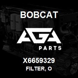 X6659329 Bobcat FILTER, O | AGA Parts