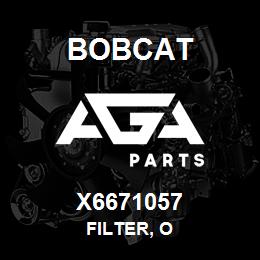 X6671057 Bobcat FILTER, O | AGA Parts