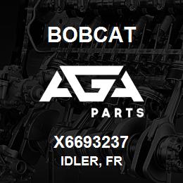 X6693237 Bobcat IDLER, FR | AGA Parts