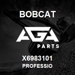 X6983101 Bobcat PROFESSIO | AGA Parts