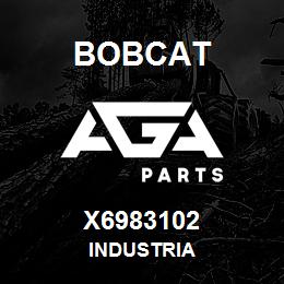 X6983102 Bobcat INDUSTRIA | AGA Parts
