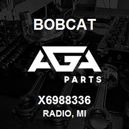 X6988336 Bobcat RADIO, MI | AGA Parts