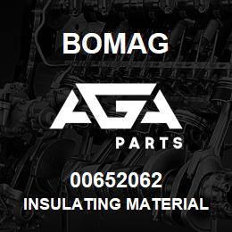 00652062 Bomag Insulating material | AGA Parts