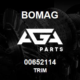 00652114 Bomag Trim | AGA Parts