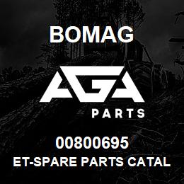 00800695 Bomag ET-Spare parts catalogue | AGA Parts