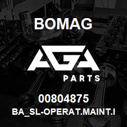 00804875 Bomag BA_SL-Operat.maint.instructions | AGA Parts