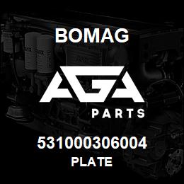 531000306004 Bomag PLATE | AGA Parts
