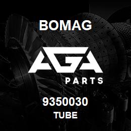 9350030 Bomag TUBE | AGA Parts