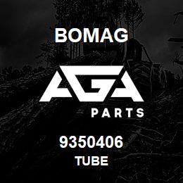9350406 Bomag TUBE | AGA Parts