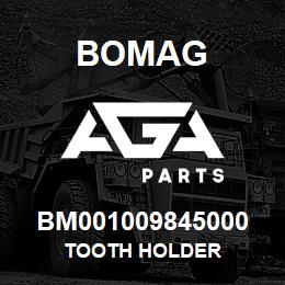 BM001009845000 Bomag TOOTH HOLDER | AGA Parts