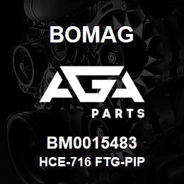 BM0015483 Bomag HCE-716 FTG-PIP | AGA Parts