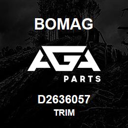 D2636057 Bomag Trim | AGA Parts