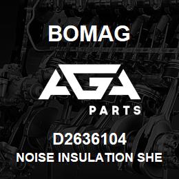 D2636104 Bomag Noise insulation sheet | AGA Parts