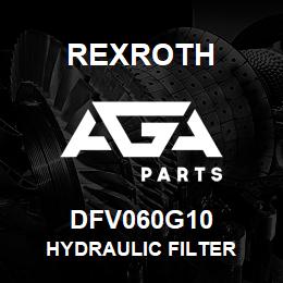 DFV060G10 Rexroth HYDRAULIC FILTER | AGA Parts
