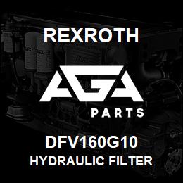 DFV160G10 Rexroth HYDRAULIC FILTER | AGA Parts