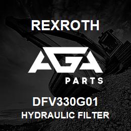 DFV330G01 Rexroth HYDRAULIC FILTER | AGA Parts