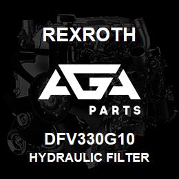 DFV330G10 Rexroth HYDRAULIC FILTER | AGA Parts
