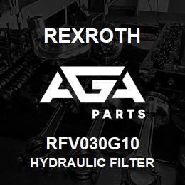RFV030G10 Rexroth HYDRAULIC FILTER | AGA Parts