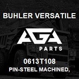 0613T108 Buhler Versatile PIN-STEEL MACHINED, LTH-4.25 IN. DIA-1.60 IN., PLANET GEAR | AGA Parts
