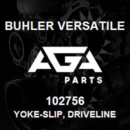 102756 Buhler Versatile YOKE-SLIP, DRIVELINE ASSEMBLY L4WD | AGA Parts