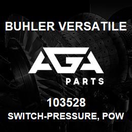 103528 Buhler Versatile SWITCH-PRESSURE, POWERSHIFT CONTROLLER | AGA Parts