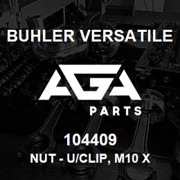 104409 Buhler Versatile NUT - U/CLIP, M10 X 15 | AGA Parts