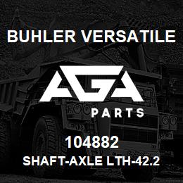 104882 Buhler Versatile SHAFT-AXLE LTH-42.2 IN., SPLINED - 2 ENDS, L4WD | AGA Parts