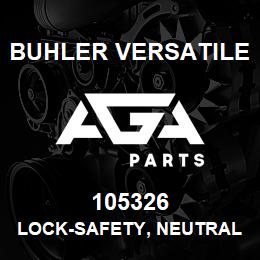 105326 Buhler Versatile LOCK-SAFETY, NEUTRAL | AGA Parts